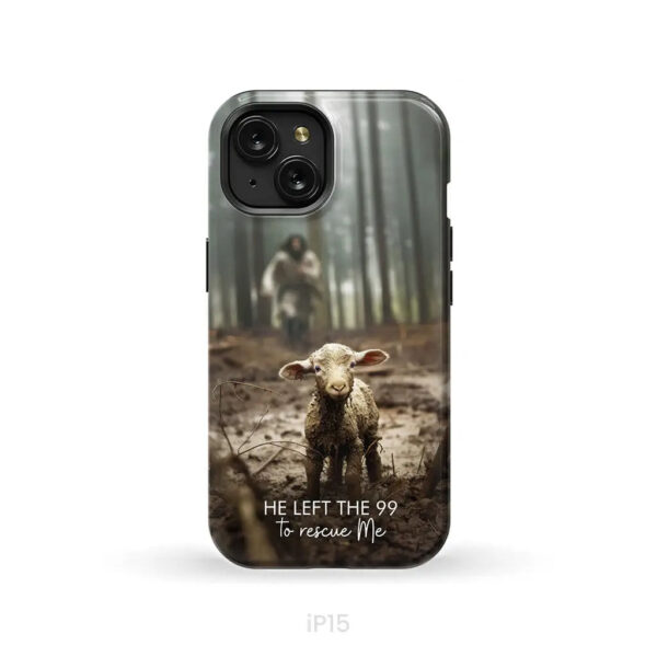 He Left the 99 to Rescue Me, Jesus and Lost Sheep, Phone Case