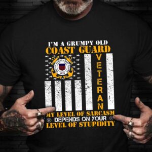 I'm A Grumpy Old Coast Guard Veteran Shirt US Coast Guard T-Shirt Gift Ideas For Veterans - Gift for Dad Father's Day