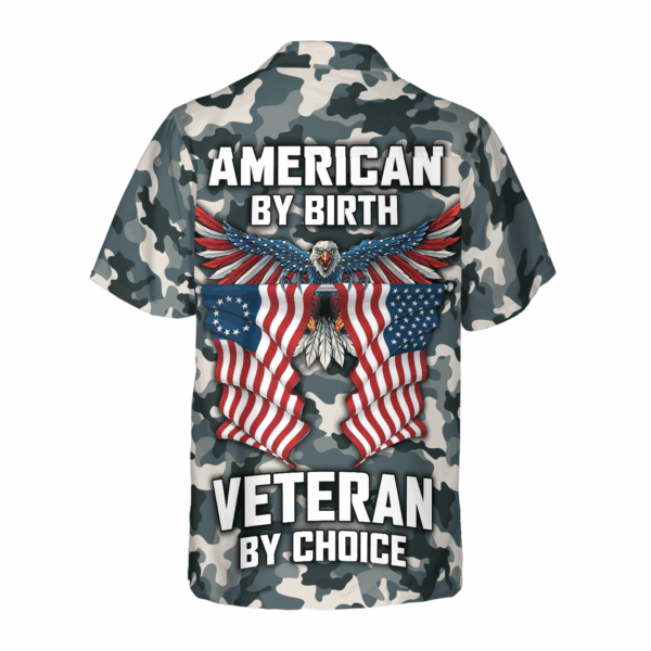 Camo American by Birth Veteran by Choice Shirt: Perfect Gift for Veterans Day Independence Day Memorial Day