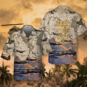 Keep Calm And Stay Air Force Strong Army Hawaiian Shirt, Cool Air Force Shirt For Men